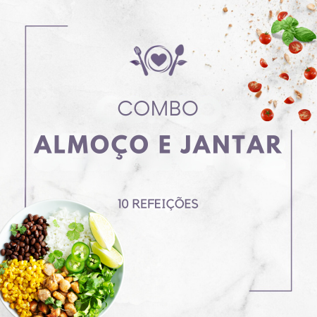 Combo Almoço e Jantar - 10 Refeições
